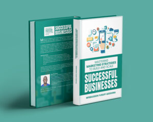 Book Cover: Mastering Marketing Strategies to Build and Scale Successful Businesses